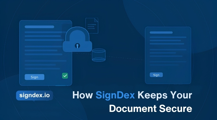 How SignDex Keeps Your Document Secure